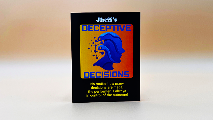 Deceptive Decisions by Jheff