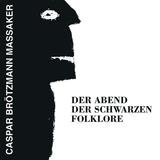 Caspar Brötzmann Massaker - Der Abend Der Schwarzen Folklore Vinyl LP Record