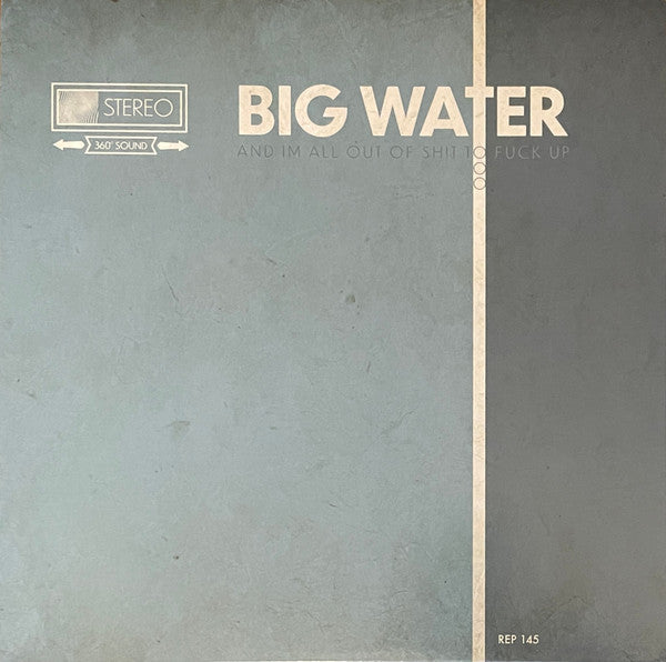 Big Water - I'm Here To Drink Nattys and Fuck Shit Up, And I’m All Out Of Shit To Fuck Up Beer Color Vinyl LP Record