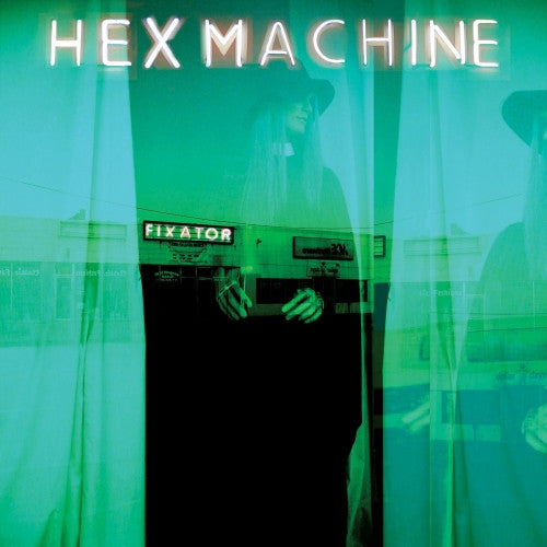 Hex Machine - Fixator Vinyl LP Record