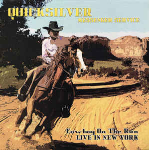 Quicksilver Messenger Service - Cowboy On The Run: Live In New York 180G Vinyl LP Record *Unofficial Pressing*