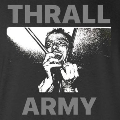 THRALL "Thrall Army" T-Shirt